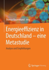 Cover image: Energieeffizienz in Deutschland - eine Metastudie 9783642551727