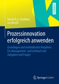 Cover image: Prozessinnovation erfolgreich anwenden 9783642552427