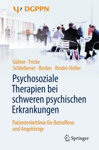 Imagen de portada: Psychosoziale Therapien bei schweren psychischen Erkrankungen 9783642552670