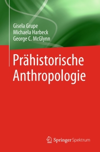Imagen de portada: Prähistorische Anthropologie 9783642552748