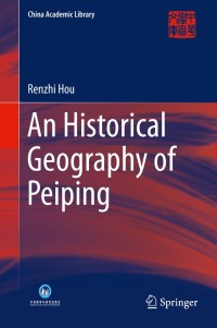 Cover image: An Historical Geography of Peiping 9783642553202