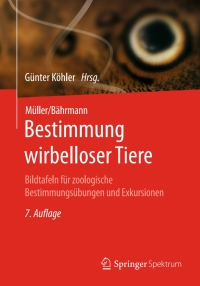 表紙画像: Müller/Bährmann Bestimmung wirbelloser Tiere 7th edition 9783642553943