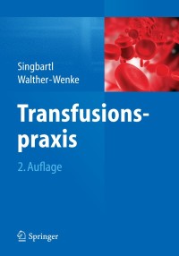 Cover image: Transfusionspraxis 2nd edition 9783642554278