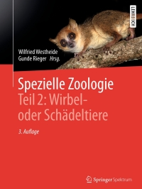 Cover image: Spezielle Zoologie. Teil 2: Wirbel- oder Schädeltiere 3rd edition 9783642554353