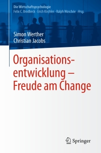 صورة الغلاف: Organisationsentwicklung – Freude am Change 9783642554414