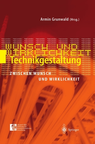 Titelbild: Technikgestaltung zwischen Wunsch und Wirklichkeit 1st edition 9783540006589