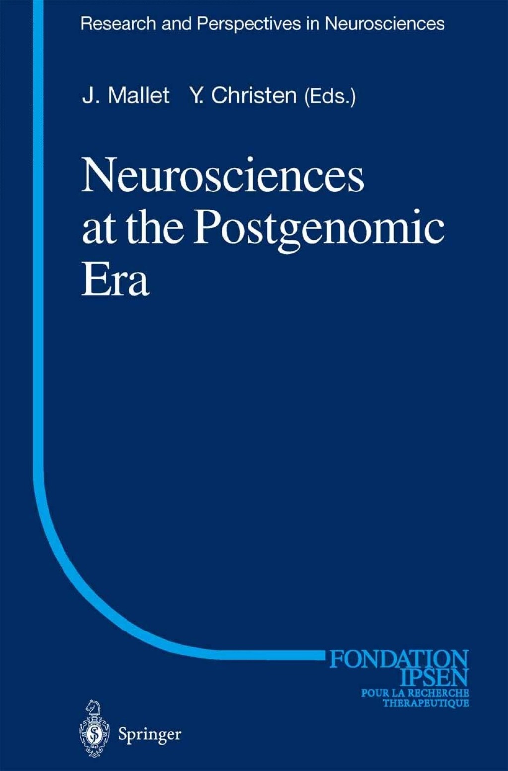 Neurosciences at the Postgenomic Era 1st Edition