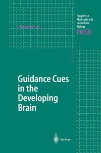 Imagen de portada: Guidance Cues in the Developing Brain 1st edition 9783540001171