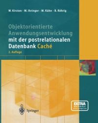 Omslagafbeelding: Objektorientierte Anwendungsentwicklung mit der postrelationalen Datenbank Caché 2nd edition 9783540432487