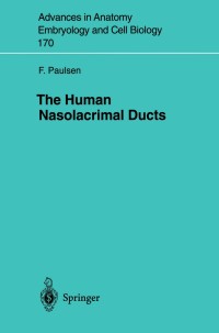 表紙画像: The Human Nasolacrimal Ducts 9783540440765
