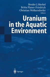 Imagen de portada: Uranium in the Aquatic Environment 1st edition 9783540439271