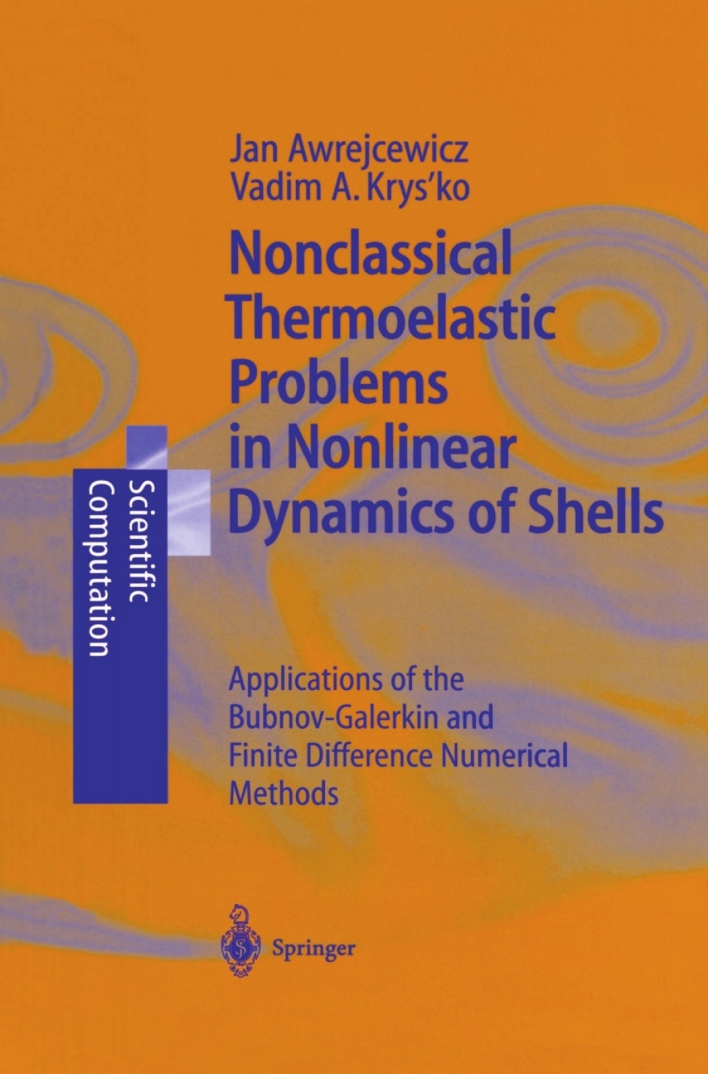 Nonclassical Thermoelastic Problems in Nonlinear Dynamics of Shells Applications of the Bubnov-Galerkin and Finite Difference Numerical Methods