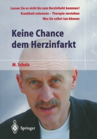 Imagen de portada: Keine Chance dem Herzinfarkt 9783540436423