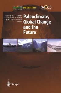 Titelbild: Paleoclimate, Global Change and the Future 1st edition 9783540424024