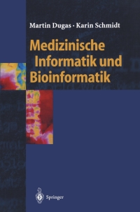 Cover image: Medizinische Informatik und Bioinformatik 9783540425687