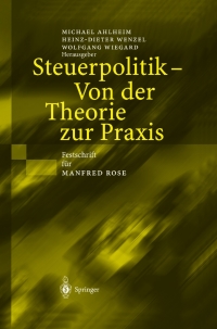 Cover image: Steuerpolitik — Von der Theorie zur Praxis 1st edition 9783540403654