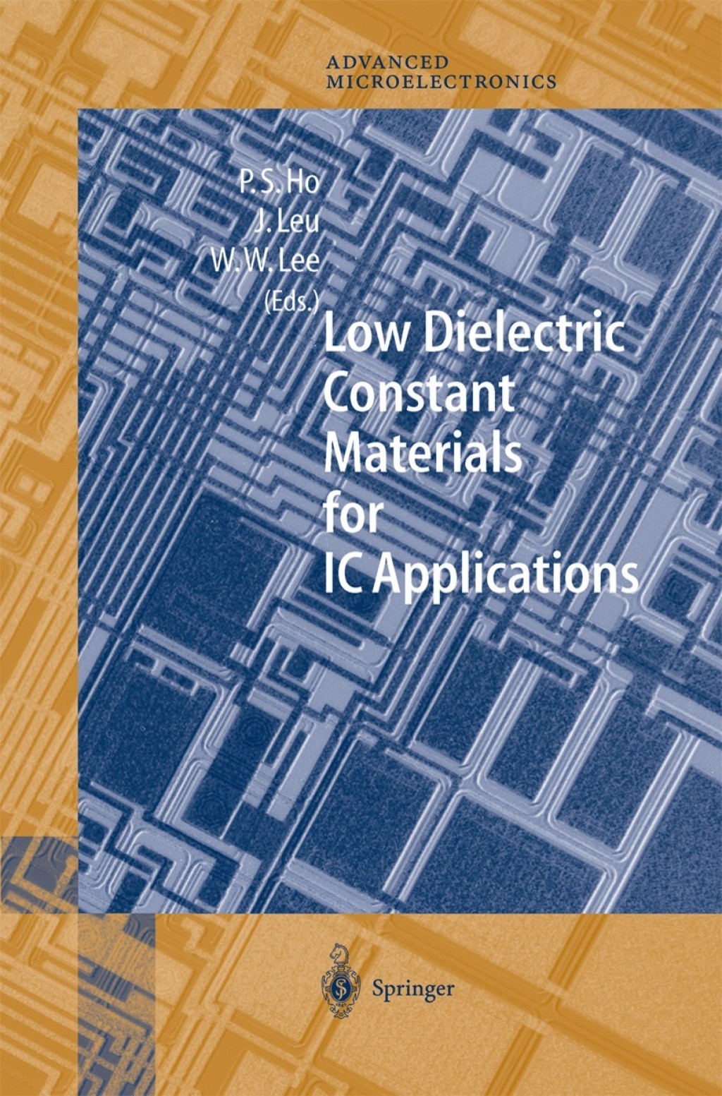 Low Dielectric Constant Materials for IC Applications 1st Edition