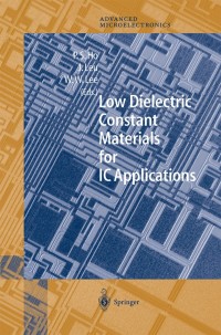 Titelbild: Low Dielectric Constant Materials for IC Applications 1st edition 9783540678199