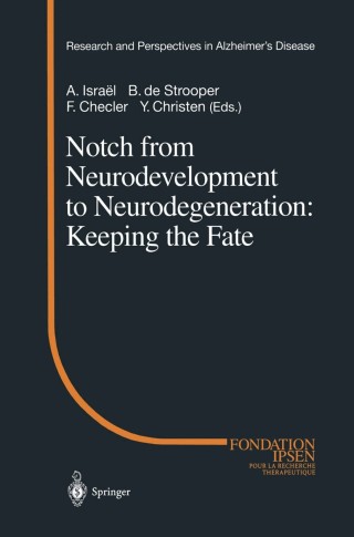 Cover image: Notch from Neurodevelopment to Neurodegeneration: Keeping the Fate 1st edition 9783642559969