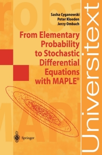 صورة الغلاف: From Elementary Probability to Stochastic Differential Equations with MAPLE® 9783540426660