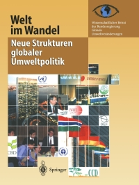 表紙画像: Welt im Wandel: Neue Strukturen globaler Umweltpolitik 9783540413431