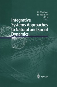 Imagen de portada: Integrative Systems Approaches to Natural and Social Dynamics 1st edition 9783540412922