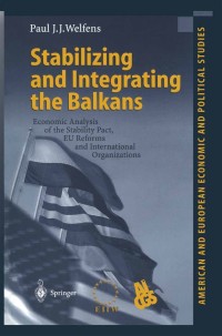 Immagine di copertina: Stabilizing and Integrating the Balkans 9783540417750