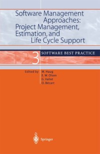 Immagine di copertina: Software Management Approaches: Project Management, Estimation, and Life Cycle Support 1st edition 9783540417866