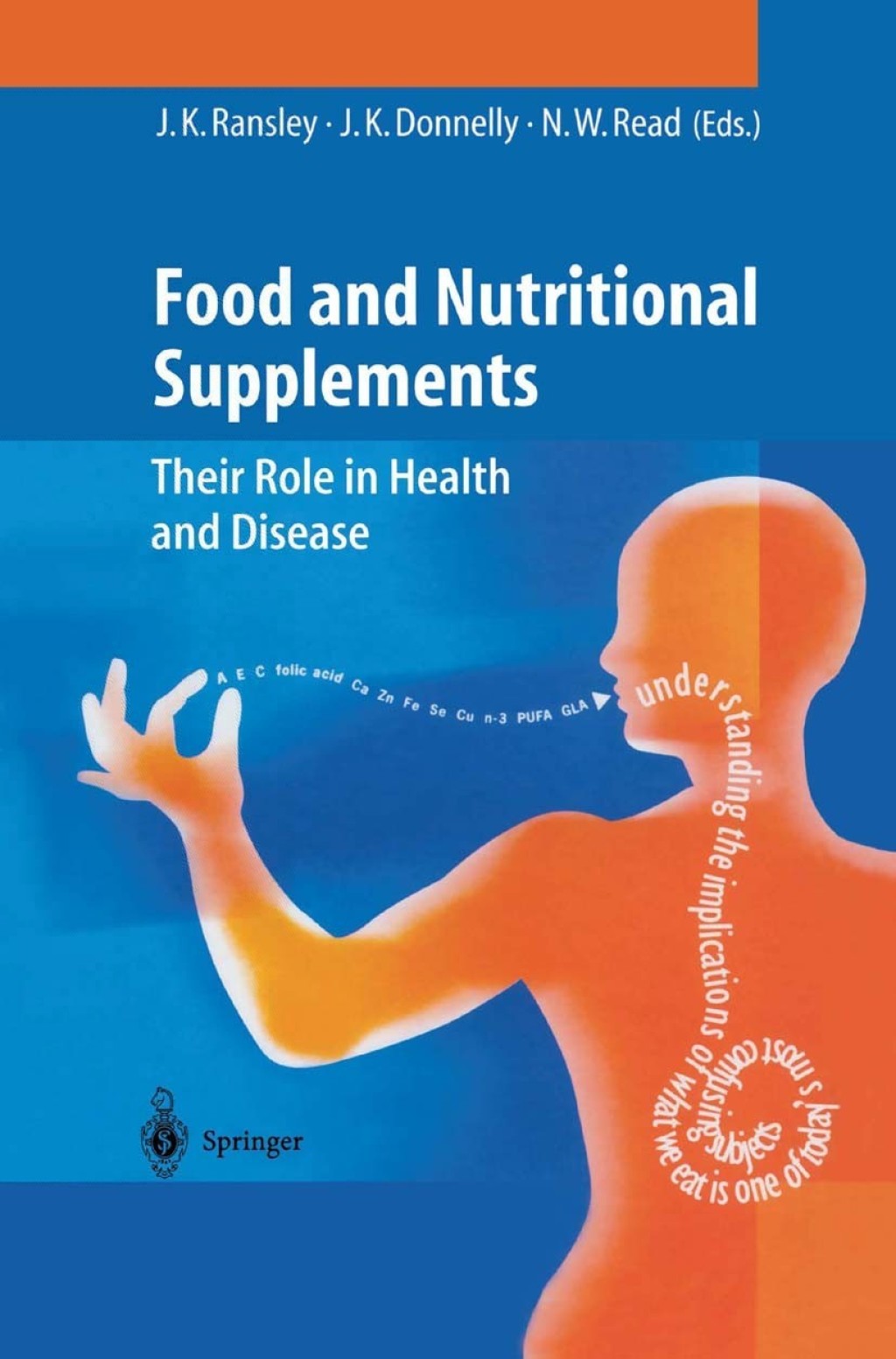 Food and Nutritional Supplements Their Role in Health and Disease 1st Edition
