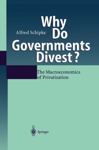 Imagen de portada: Why Do Governments Divest? 9783540415794