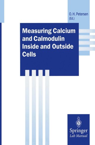 Imagen de portada: Measuring Calcium and Calmodulin Inside and Outside Cells 1st edition 9783540675365