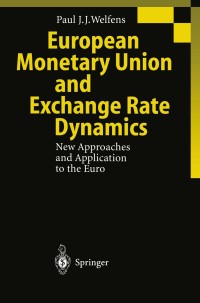 Cover image: European Monetary Union and Exchange Rate Dynamics 9783540679141