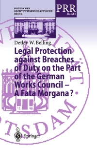 صورة الغلاف: Legal Protection against Breaches of Duty on the Part of the German Works Council — A Fata Morgana? 9783540668350