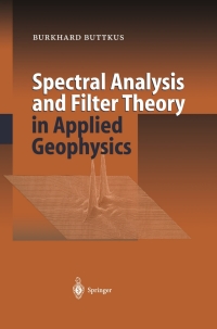 صورة الغلاف: Spectral Analysis and Filter Theory in Applied Geophysics 9783540626749