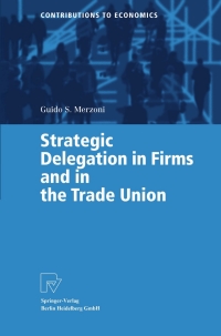 Immagine di copertina: Strategic Delegation in Firms and in the Trade Union 9783790814323