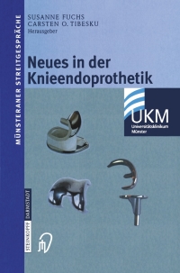 Titelbild: Neues in der Knieendoprothetik 1st edition 9783798513884