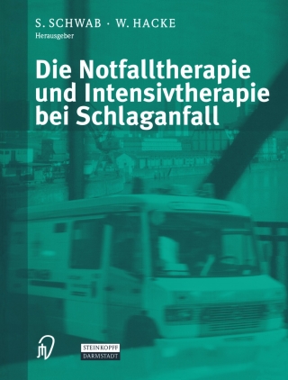 Cover image: Die Notfalltherapie und Intensivtherapie bei Schlaganfall 1st edition 9783798513846
