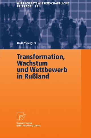 Cover image: Transformation, Wachstum und Wettbewerb in Rußland 9783790800555