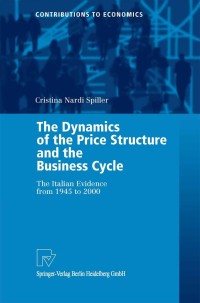 Cover image: The Dynamics of the Price Structure and the Business Cycle 9783790800630