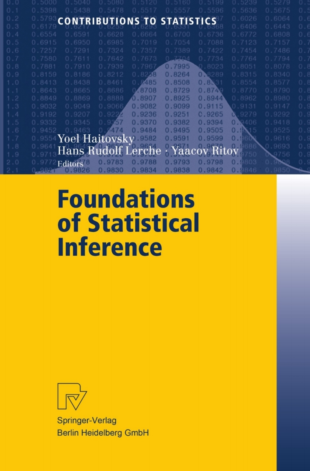Foundations of Statistical Inference Proceedings of the Shoresh Conference 2000 1st Edition