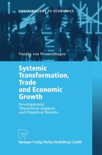 Cover image: Systemic Transformation, Trade and Economic Growth 9783790815214