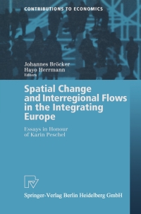 Cover image: Spatial Change and Interregional Flows in the Integrating Europe 1st edition 9783790813449
