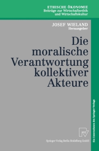 Imagen de portada: Die moralische Verantwortung kollektiver Akteure 1st edition 9783790814019