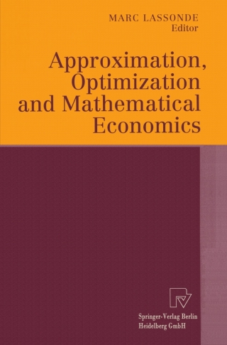 Imagen de portada: Approximation, Optimization and Mathematical Economics 1st edition 9783790813630