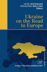 Imagen de portada: Ukraine on the Road to Europe 1st edition 9783790813692
