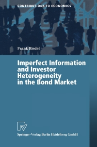 Cover image: Imperfect Information and Investor Heterogeneity in the Bond Market 9783790812473