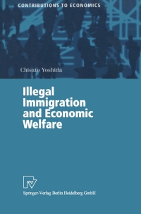 Cover image: Illegal Immigration and Economic Welfare 9783790813159