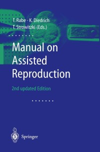 Cover image: Manual on Assisted Reproduction 2nd edition 9783540672999