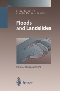 Titelbild: Floods and Landslides: Integrated Risk Assessment 1st edition 9783540649816