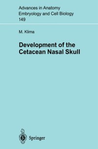 Cover image: Development of the Cetacean Nasal Skull 9783540649960